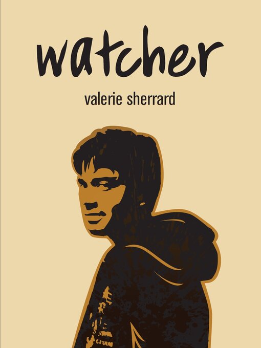 Title details for Watcher by Valerie Sherrard - Available